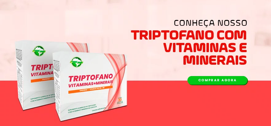 Conheça nosso Triptofano com vitaminas e minerais